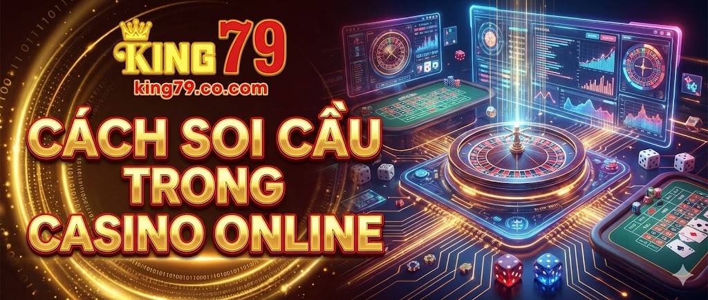 cach-soi-cau-trong-casino-online